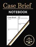 Case Brief Notebook for Law School: The Law Student Essentials for Note Taking