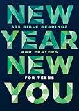 New Year, New You: 365 Bible Readings and Prayers for Teens