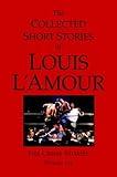 The Collected Short Stories of Louis L'Amour, Volume 6: The Crime Stories