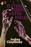 Letters to the Purple Satin Killer