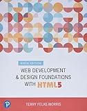 Web Development and Design Foundations with HTML5 (What's New in Computer Science)