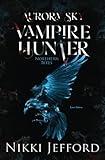 Northern Bites (Aurora Sky: Vampire Hunter, Vol. 2)