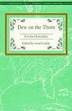 Dew on the Thorn (Recovering the U.s. Hispanic Literary Heritage)