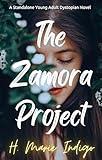 The Zamora Project: A Standalone Young Adult Dystopian Novel