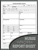 Nurse Report Sheet Notebook: Simplify the Documentation and Reporting Process with This Nurse Brain Sheet | SBAR Nurse Report