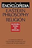 The Encyclopedia of Eastern Philosophy and Religion: Buddhism, Hinduism, Taoism, Zen