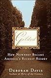 Gilded: How Newport Became America's Richest Resort