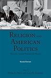 Religion and American Politics: From the Colonial Period to the Present