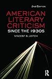 American Literary Criticism Since the 1930s