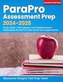 ParaPro Assessment Prep 2024-2025: Study Guide + 450 Questions and Detailed Answer Explanations for the ETS Praxis Test (5 Full-Length Exams)