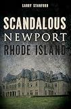 Scandalous Newport, Rhode Island (Wicked)