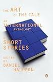 The Art of the Tale: An International Anthology of Short Stories