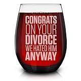 shop4ever Congrats On Your Divorce We Hated Him Anyway Engraved Stemless Wine Glass 15 oz. Divorcee Gift