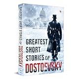 Greatest Short Stories of Dostoevsky