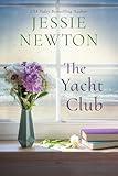 The Yacht Club: A Sweet Romantic Women's Friendship Fiction Novel (The Hamptons Book 2)