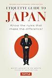 Etiquette Guide to Japan: Know the Rules that Make the Difference! (Third Edition)