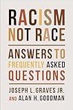 Racism, Not Race: Answers to Frequently Asked Questions