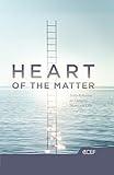 Heart of the Matter: Daily Reflections for Changing Hearts and Lives