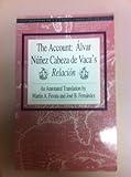 The Account: Alvar Nunez Cabeza de Vaca's Relacion (Recovering the Us Hispanic Literary Heritage)