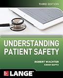 Understanding Patient Safety, Third Edition