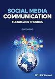 Social Media Communication: Trends and Theories