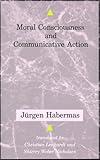 Moral Consciousness and Communicative Action (Studies in Contemporary German Social Thought)