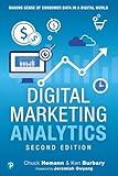 Digital Marketing Analytics: Making Sense of Consumer Data in a Digital World (Que Biz-Tech)