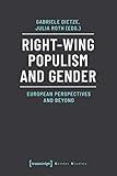 Right-Wing Populism and Gender: European Perspectives and Beyond (Gender Studies)