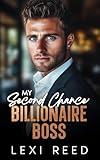 My Second Chance Billionaire Boss: A Runaway Bride Workplace Romance