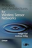 Protocols and Architectures for Wireless Sensor Networks