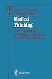 Medical Thinking: The Psychology of Medical Judgment and Decision Making (Contributions to Psychology and Medicine)