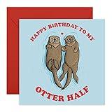 CENTRAL 23 - Funny Birthday Card - 'Happy Birthday To My Otter Half' - For Boyfriend Girlfriend Wife Husband Fiance - Cute Animal Humor - Comes with Fun Stickers