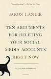 Ten Arguments for Deleting Your Social Media Accounts Right Now