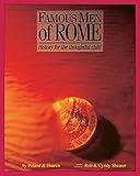 Famous Men Of Rome: History for the Thoughtful Child