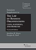 Statutory Supplement to The Law of Business Organizations, Cases, Materials, and Problems (American Casebook Series)