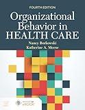 Organizational Behavior in Health Care