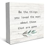 SRADMO Be the Things You Loved the Most About Those That are Gone Wood Box Sign Desk Decor, Rustic Bereavement Memorial Wooden Block Box Sign Decoration For Home Living Room Shelf Table Decor