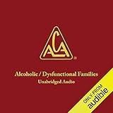 Adult Children of Alcoholics/Dysfunctional Families