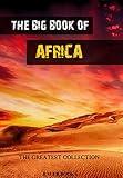 The Big Book of Africa: Illustrated (The Greatest Collection 4)