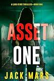 Asset One (A Lara King Espionage Thriller—Book 1)