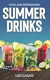 Cool and Refreshing Summer Drinks