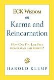 ECK Wisdom on Karma and Reincarnation