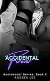 Accidental Forever: A New Adult College Romance (Accidental Always: A New Adult College Romance Book 2)