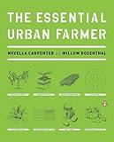 The Essential Urban Farmer