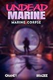 Marine Corpse (Undead Marine Book 4)