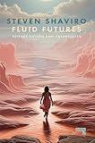 Fluid Futures: Science Fiction and Potentiality