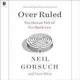 Over Ruled: The Human Toll of Too Much Law