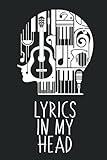 Lyrics In My Head: Write To Music Your Song Text Notes For Rapper Hip Hop And Artist, Songwriters For Manuscript, 6x9 in. 100 pages