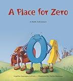 A Place for Zero (Charlesbridge Math Adventures)