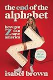 The End of the Alphabet: How Gen Z Can Save America